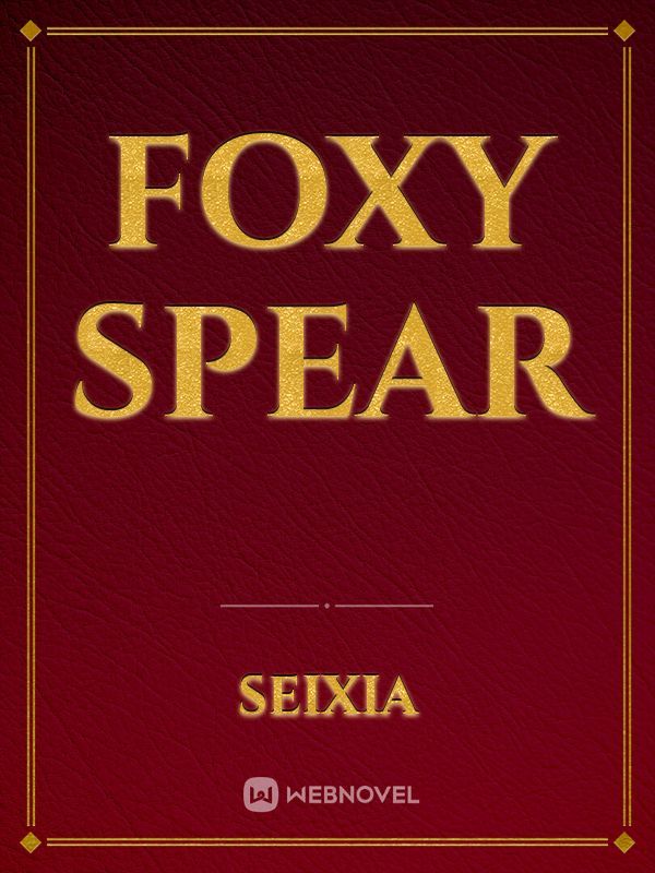 Foxy Spear