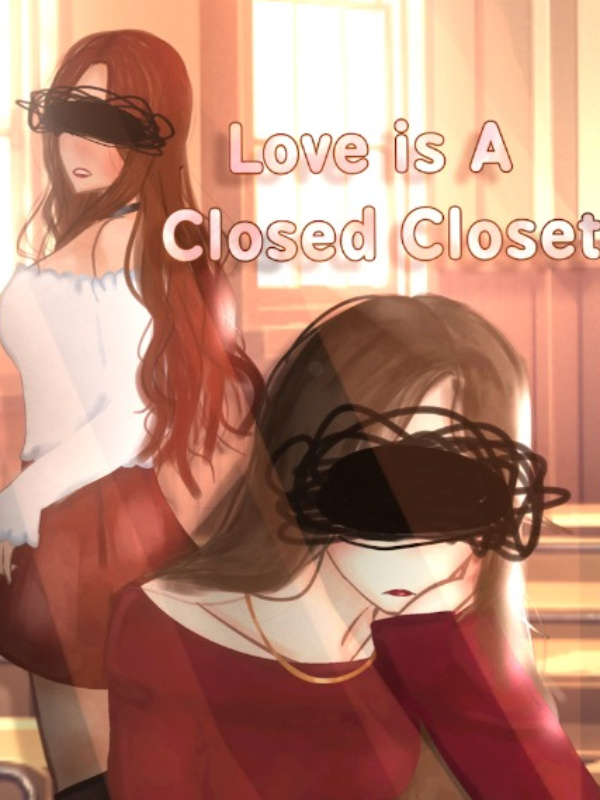 Love is A Closed Closet Book