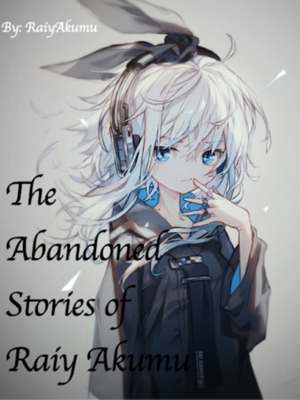 The Abandoned Stories of Raiy Akumu