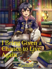 I Being Given a Chance to Live Again Book