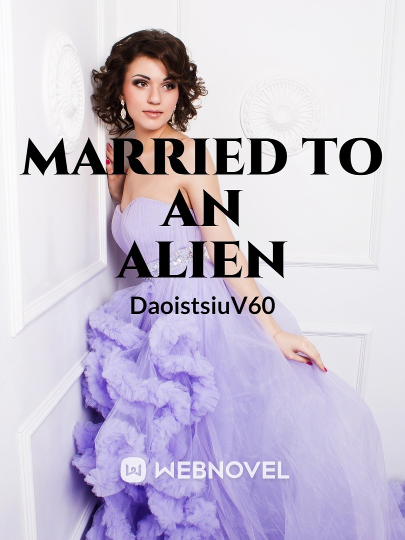 Married to an Alien
