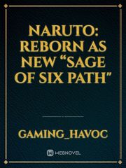 Naruto: Reborn as new “sage of six path" Book