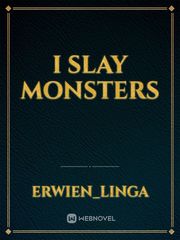 I Slay Monsters Book
