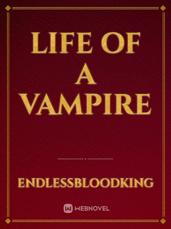 Life of a Vampire Book