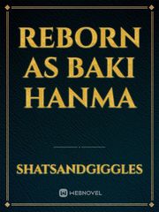 Reborn as Baki Hanma Book