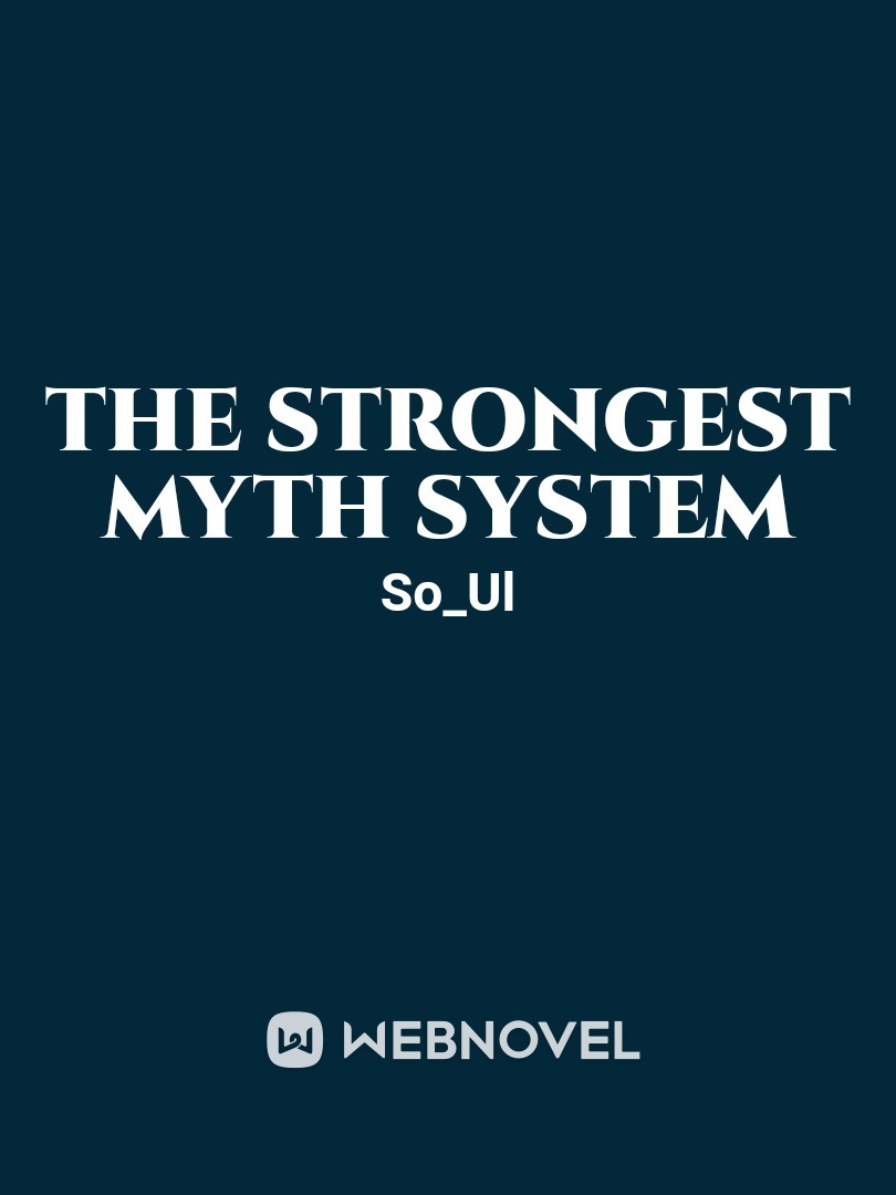 The strongest myth system
