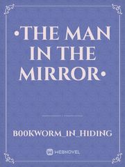•The Man in the Mirror• Book