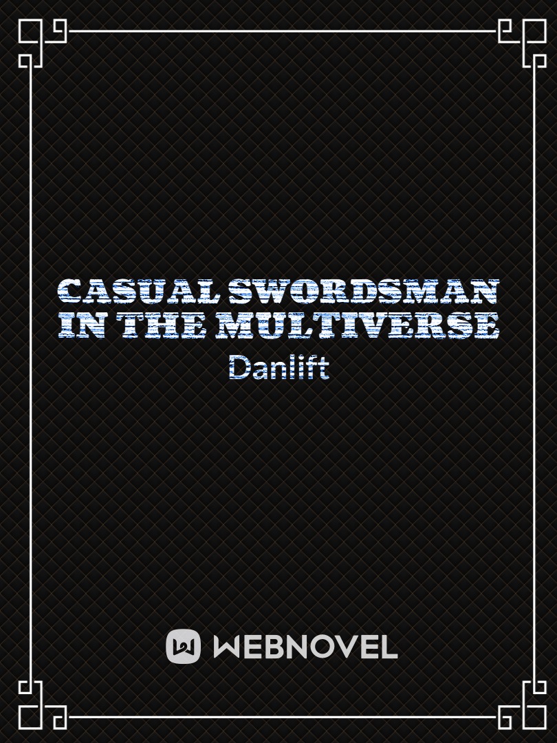 Casual Swordsman In the Multiverse Book