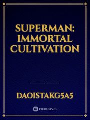 Superman: Immortal cultivation Book