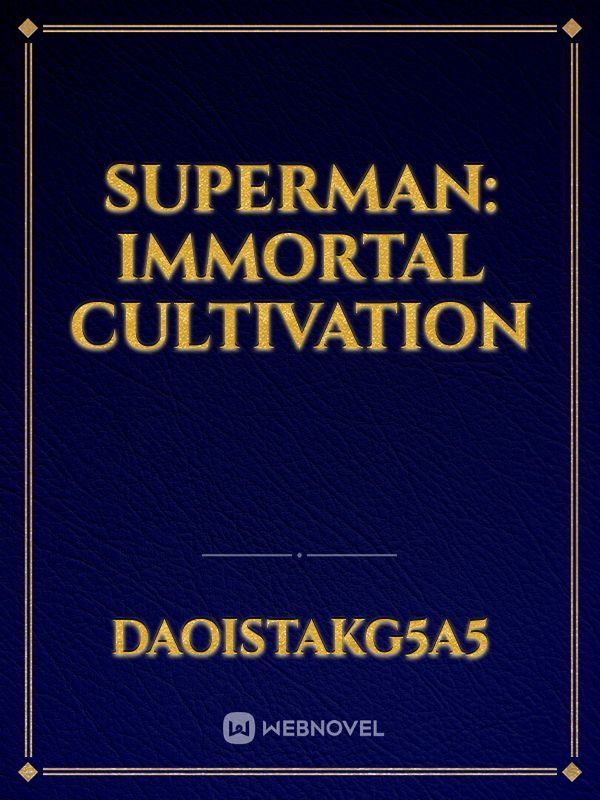 Superman: Immortal cultivation Book