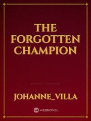 The Forgotten Champion Book