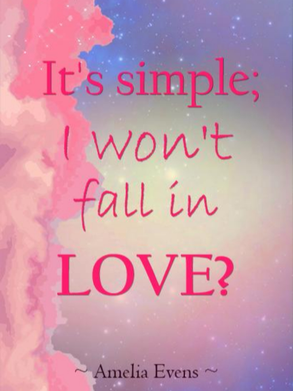 It's Simple; I Won't Fall in Love? Book