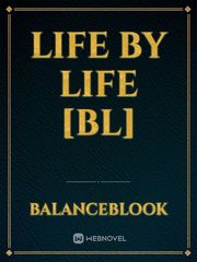 Life By Life [BL] Book