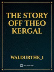 The story off Theo kergal Book