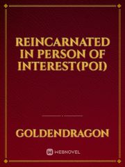 Reincarnated in Person of Interest(POI) Book