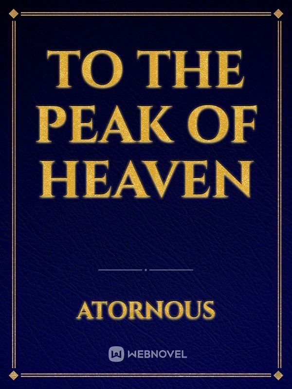 To the peak of heaven