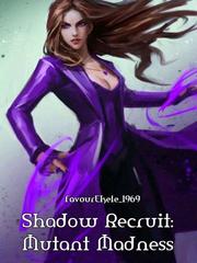 Shadow Recruit: Mutant Madness Book