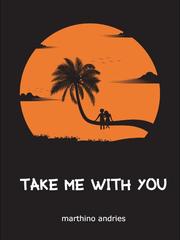 TAKE ME WITH YOU Book