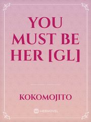 You must be her [GL] Book