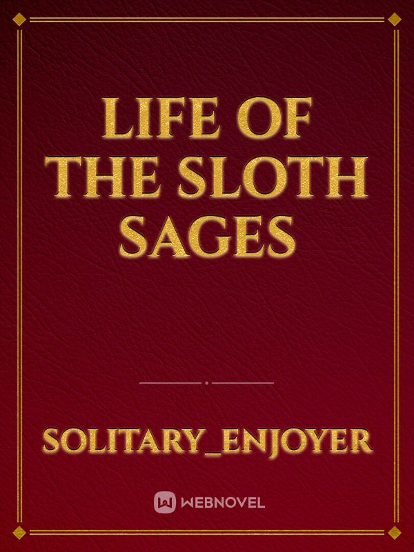 Life of The Sloth Sages Book
