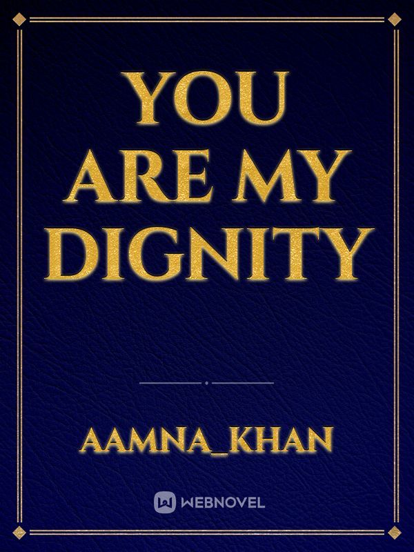 you are my dignity Book