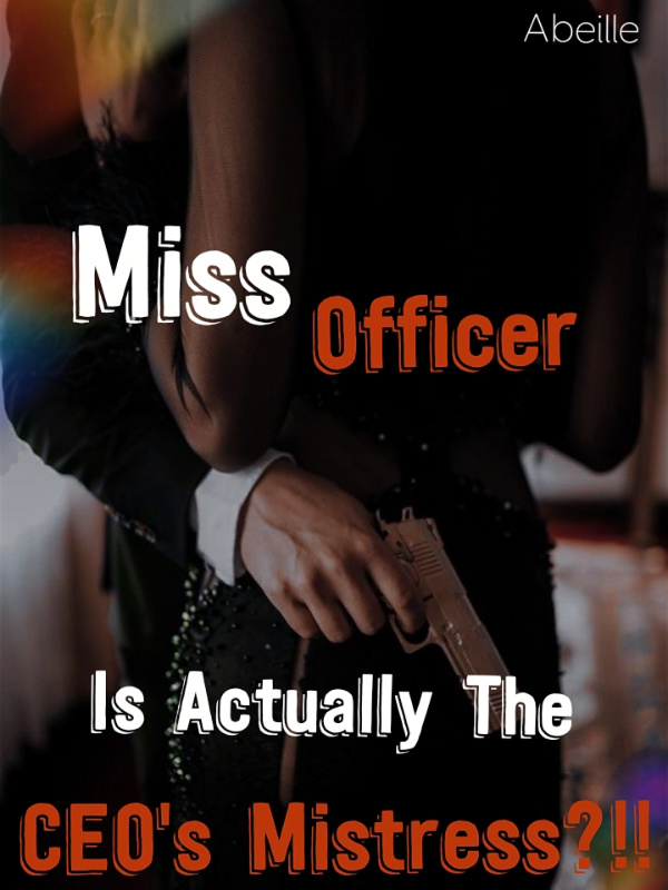 Miss Officer Is Actually The CEO's Mistress?!!