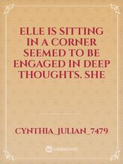 Elle is sitting in a corner seemed to be engaged in deep thoughts. She Book