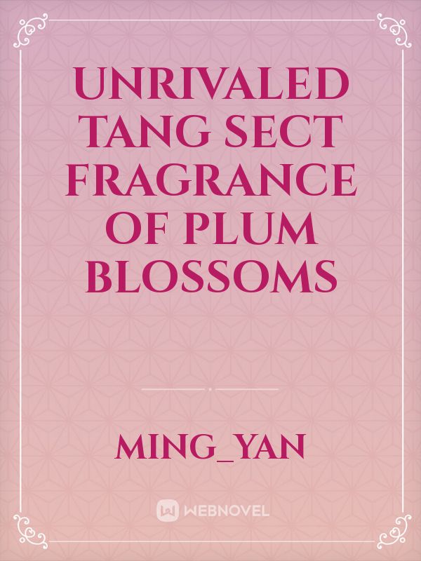 Unrivaled Tang Sect Fragrance of Plum Blossoms