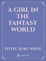 A Girl In The Fantasy World Book
