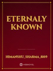 Eternaly known Book