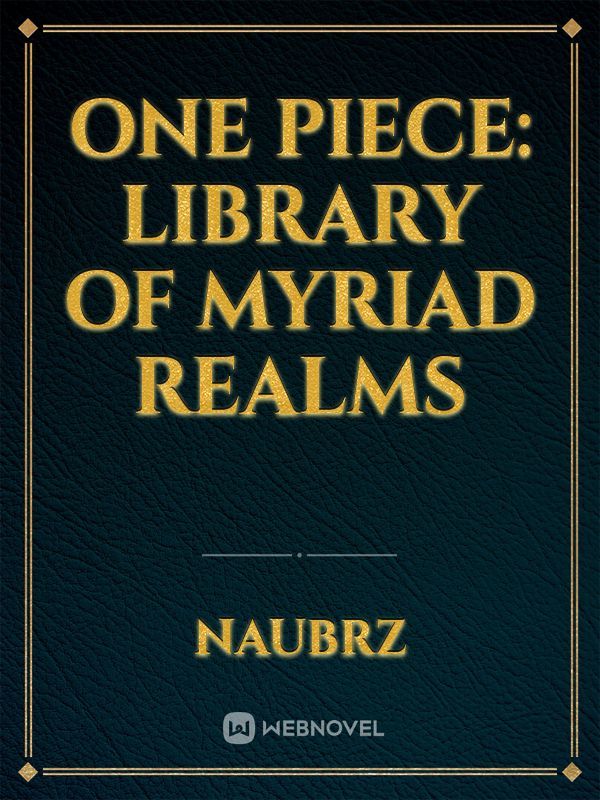 One Piece: Library of Myriad Realms