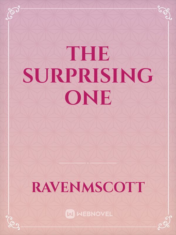 The Surprising One