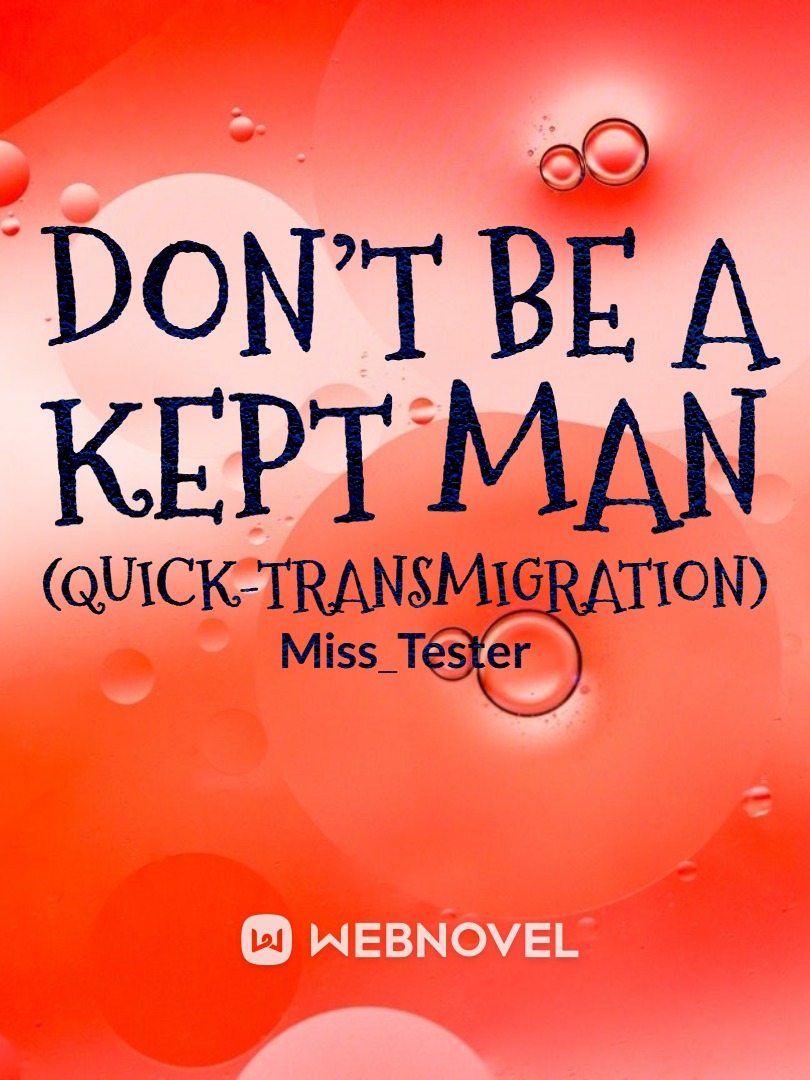 Don’t be a Kept Man (Quick-Transmigration) Book