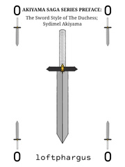 ASS PREFACE: The Sword Style of The Duchess: Sydimel Akiyama Book