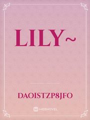 Lily~ Book