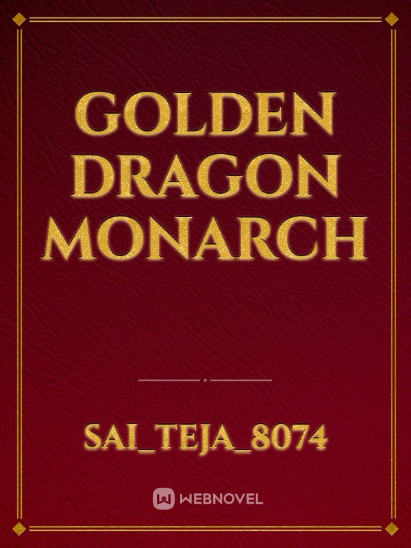 Golden dragon monarch