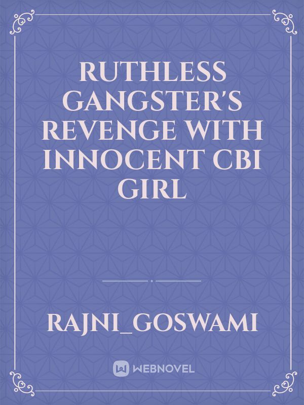 Ruthless Gangster's Revenge With Innocent CBI Girl Book
