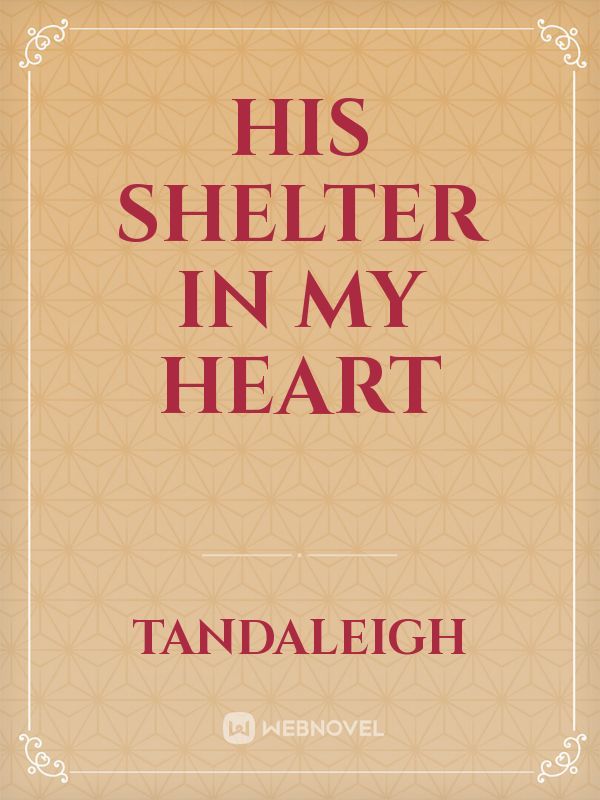 His Shelter In My Heart Book