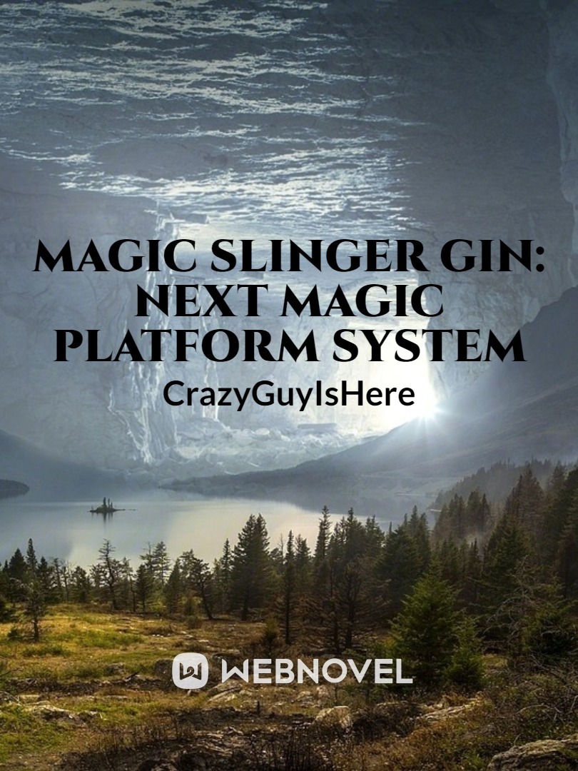 Magic Slinger Gin: Next Magic Platform System