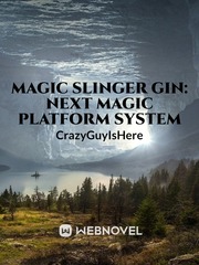 Magic Slinger Gin: Next Magic Platform System Book