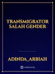 Transmigrator Salah Gender Book