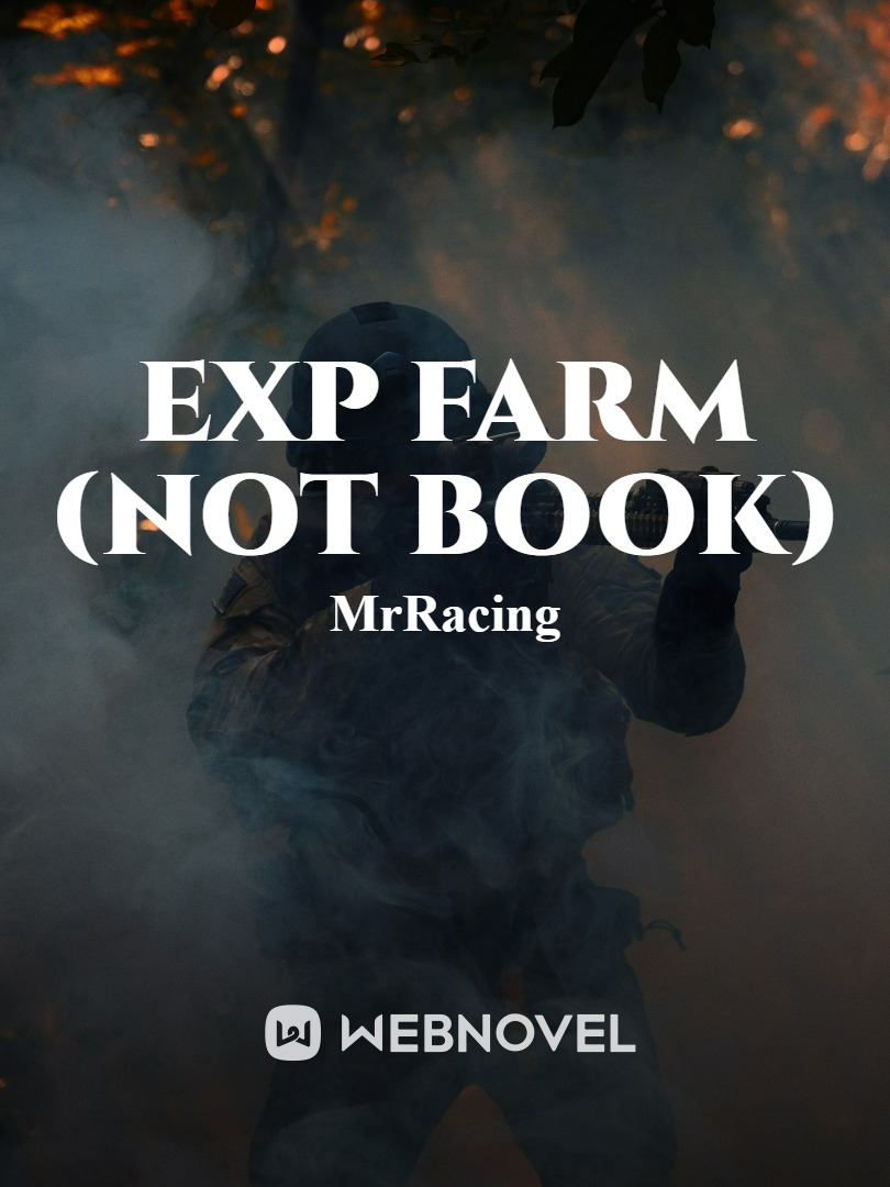 EXP FARM (NOT BOOK)