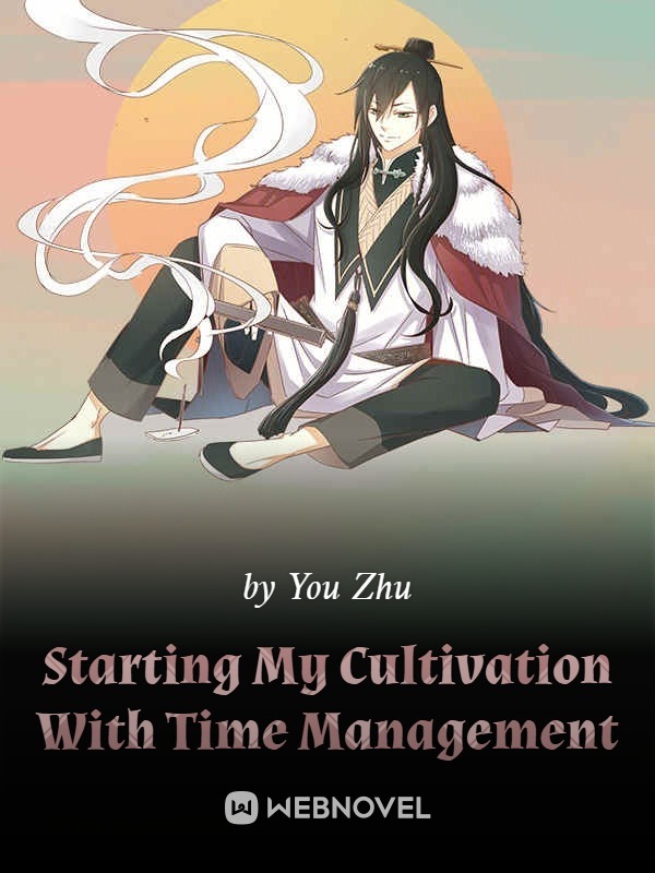 Starting My Cultivation With Time Management