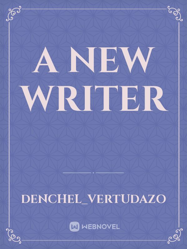 A new writer