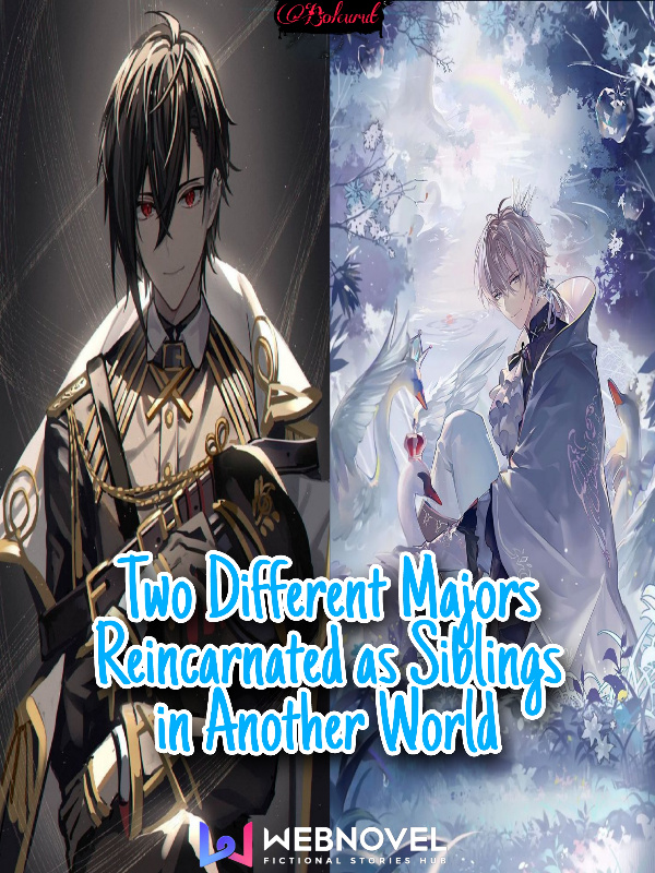Two Different Majors Reincarnated as Siblings in Another World Book