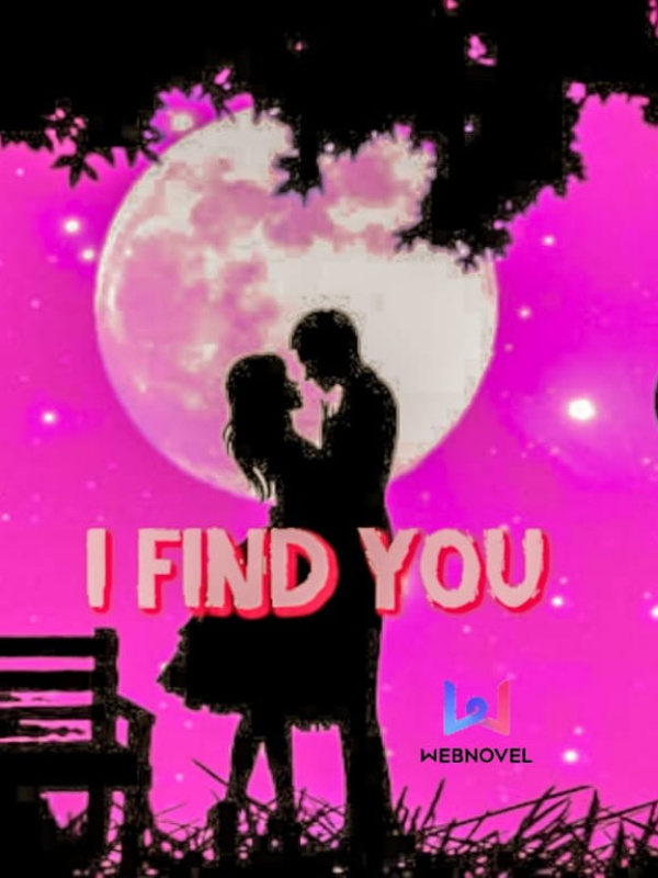 I Find You