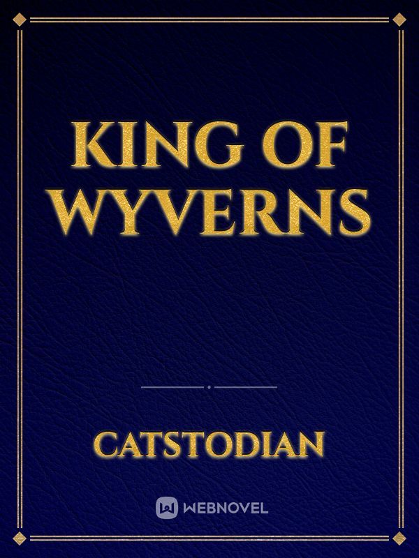 King of Wyverns