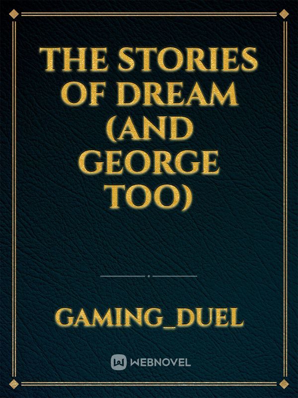 The stories of dream
(and george too) Book