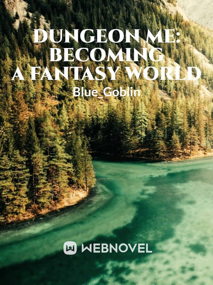Dungeon ME: Becoming a fantasy world Book