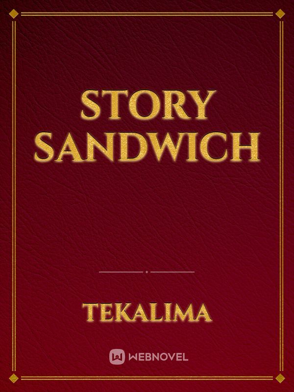 Story sandwich